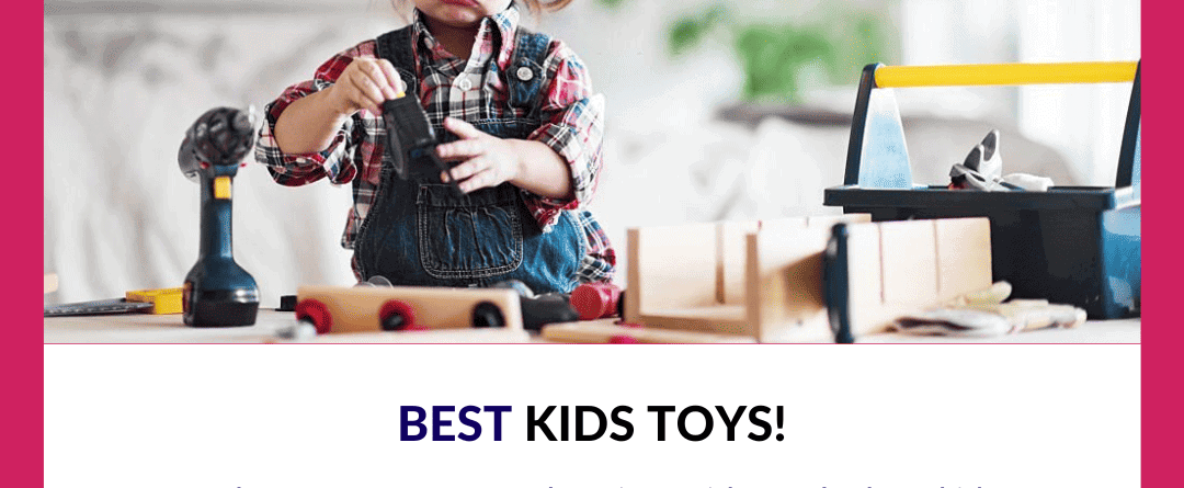 Best Kids Toys